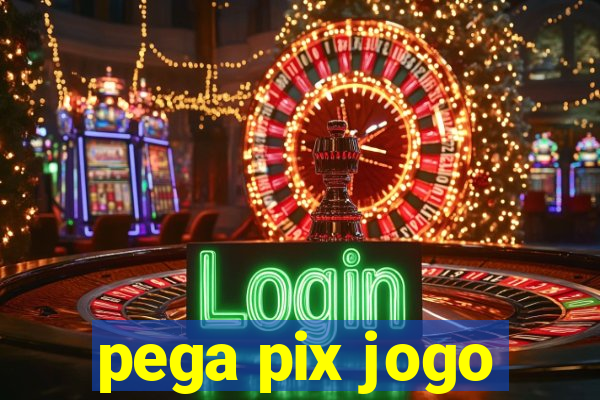 pega pix jogo
